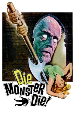 Die, Monster, Die!