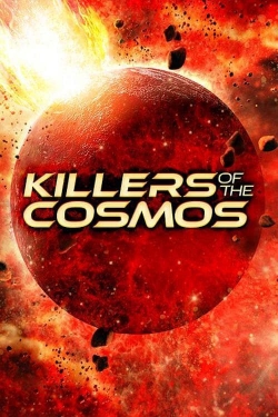 Killers of the Cosmos