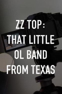 ZZ Top: That Little Ol' Band From Texas