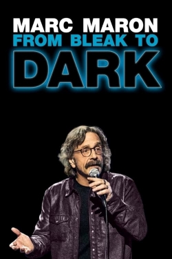 Marc Maron: From Bleak to Dark